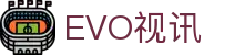 EVO视讯 (中文)官方网站
